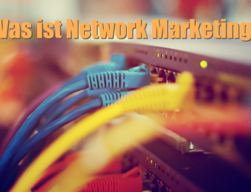 Was ist Network Marketing?